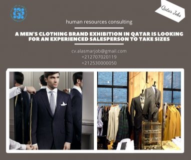 A men's clothing brand exhibition in Qatar # Doha is looking for an experienced 